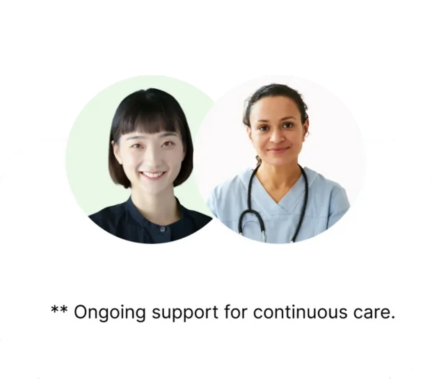 Two women are shown side by side. The first wears a black shirt, and the second wears medical scrubs with a stethoscope. Text below reads, "** Ongoing support for continuous care.